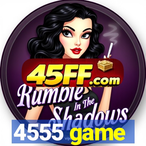 4555 game